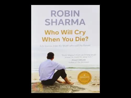 Who Will Cry When You Die by Robin Sharma