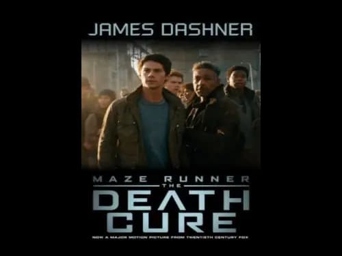 Maze Runner 3 : The Death Cure by James Dashner