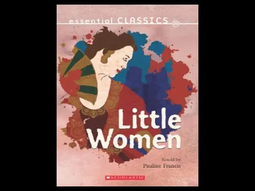 Essential Classics : Little Women by Pauline Francis