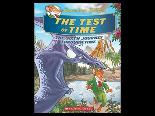 Geronimo Stilton 06 : The Test of Time : The Sixth Journey Through Time by Geronimo Stilton