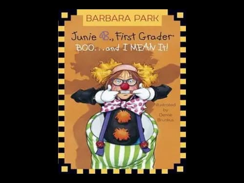 Junie B First Grader : Boo and I mean It by Barbara Park