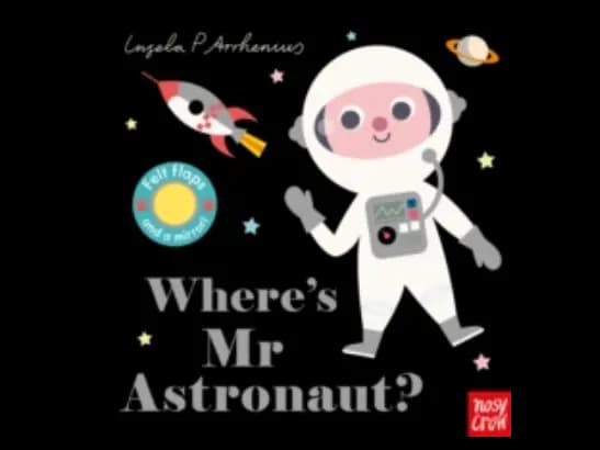 Where's Mr Astronaut?