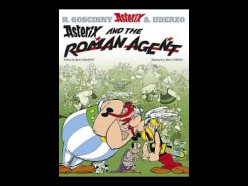 Asterix : Asterix and the Roman Agent 15 by Rene Goscinny,Albert Uderzo