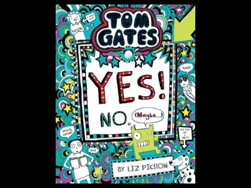 Tom Gates 8 : Yes No maybe by L.Pichon