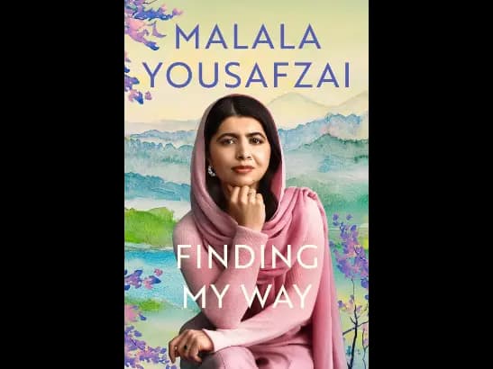 Finding My Way By Malala Yousafzai