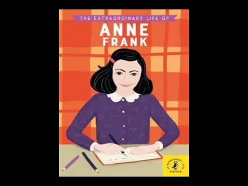 The Extraordinary Life of Anne Frank by Kate Scott