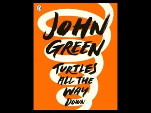 Turtles All the Way Down by John Green