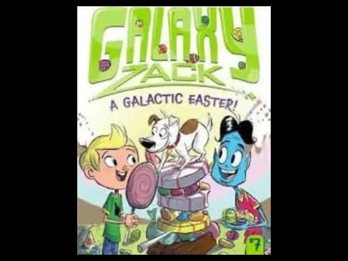 Galaxy Zack No.7 : A Galactic Easter by Ray O Ryan,Colin Jack