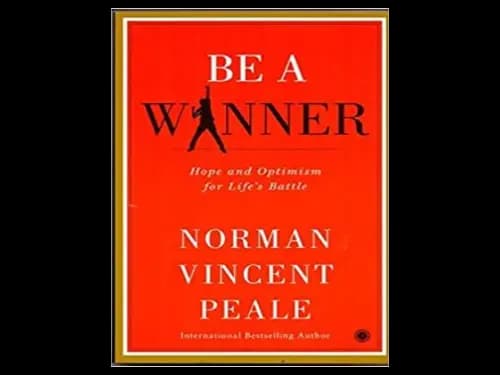 Be A Winner by Norman Vincent Peale