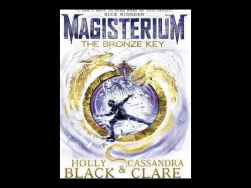 Magisterium : The Bronze Key by Cassandra Clare,Holly Black