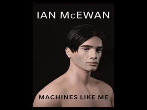Machines Like Me by Ian Mcewan