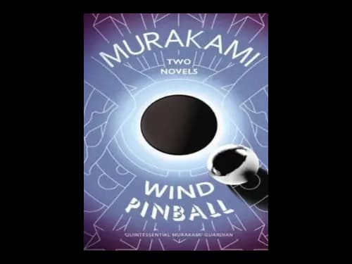 Wind Pinball by Haruki Murakami,Ted Goossen