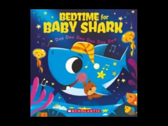 BEDTIME FOR BABY SHARK DOO DOO DOO DOO DOO DOO