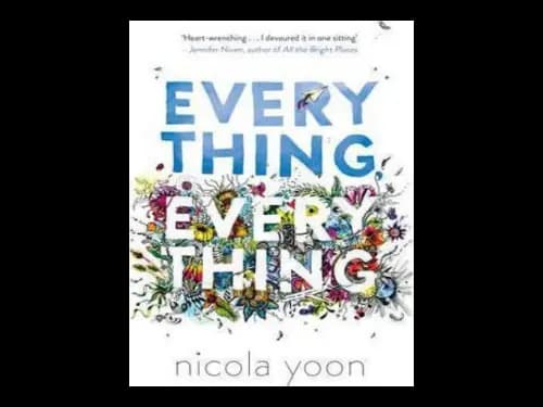 Everything Everything by Nicola Yoon