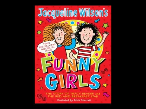 Jacqueline Wilsons Funny Girls by Jacqueline Wilson