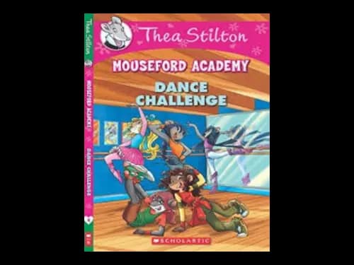 Mouseford Academy : Dance Challenge by Thea Stilton