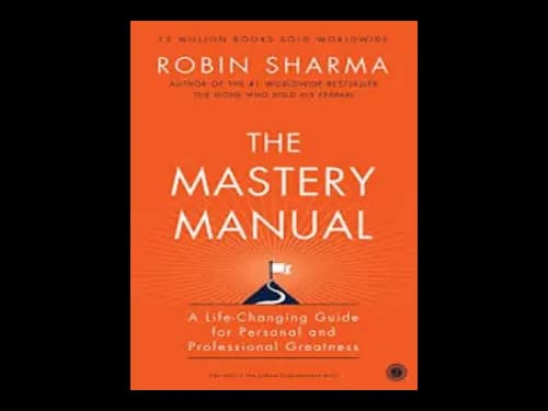 The Mastery Manual by Robin Sharma