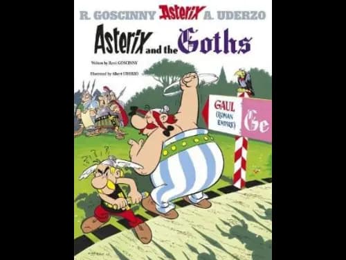 Asterix : Asterix and the Goths 3 by Rene Goscinny,Albert Uderzo