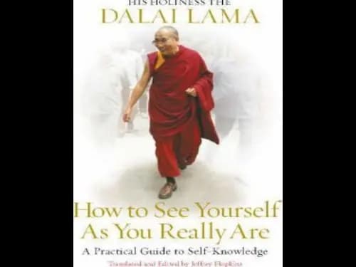 How to See Yourself as You Really are by His Holiness Dalai Lama