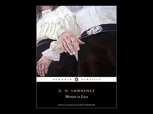 Penguin Classics : Women in Love by D. H. Lawrence,Amit Chaudhuri