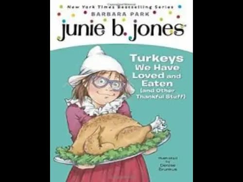 Junie B.Jones 28 : Turkeys We have Loved and Eaten by Barbara Park