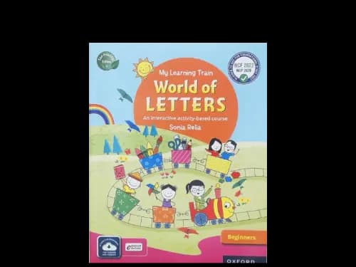 MY LEARNING TRAIN WORLD OF LETTERS - BEGINNERS
