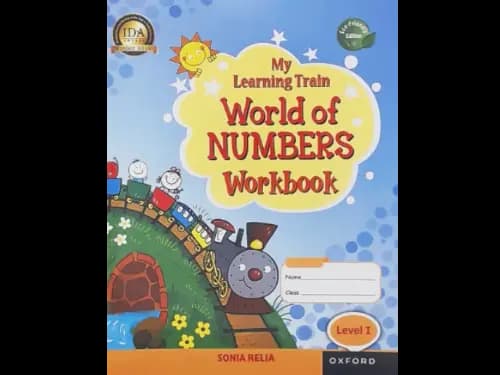 MY LEARNING TRAIN WORLD OF NUMBERS WORKBOOK - LEVEL 1