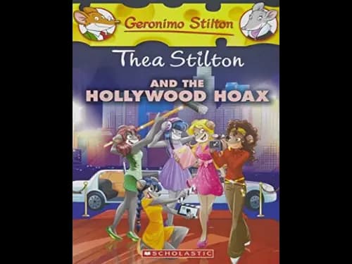 Thea Stilton : Thea Stilton and the Hollywood Hoax by Thea Stilton
