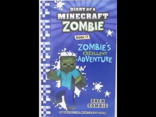 DIARY OF A MINECRAFT ZOMBIE - ZOMBIES EXCELLENT ADVENTURE