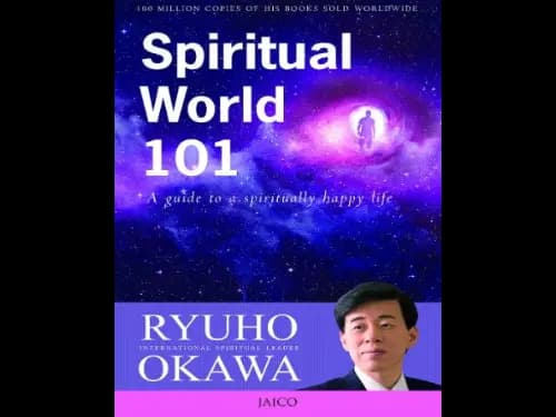 Spiritual World 101 by Ryuho Okawa