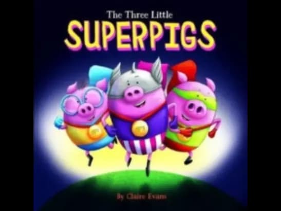 Three Little Superpigs