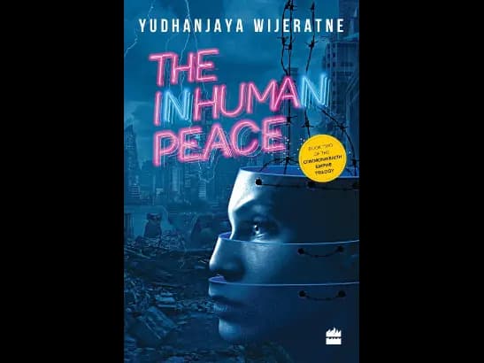 Inhuman Peace By Yudhanjaya Wijeratne