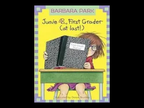 Junie B.Jones First Grader : At Last by Barbara Park