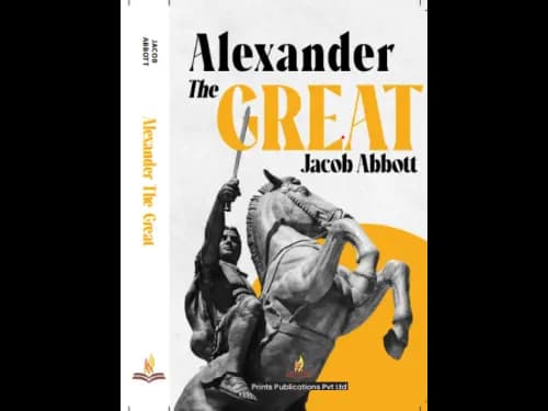 Alexander the Great by Jacob Abbott