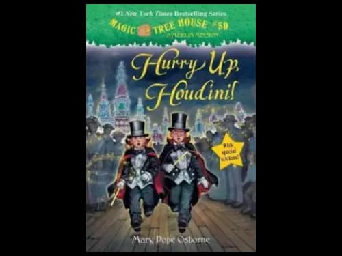 Magic Tree House : Hurry Up Houdini by Mary Pope Osborne