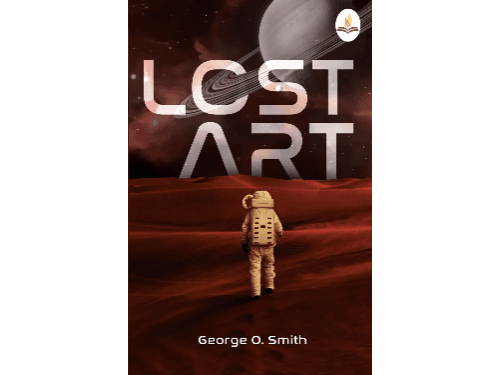 Lost Art by George O. Smith