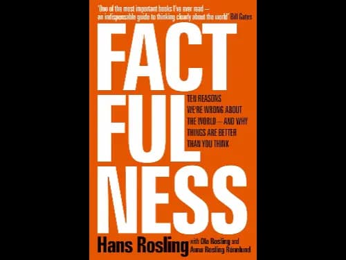 Factfullness by Hans Rosling
