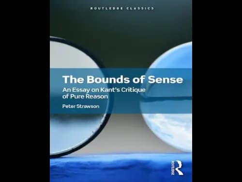 The Bounds of Sense : An Essay on Kants Critique of Pure Reason by Peter Strawson
