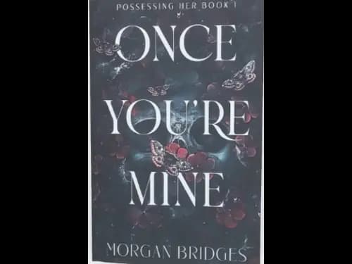 ONCE YOURE MINE