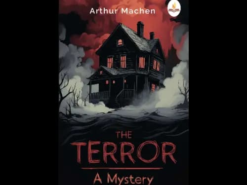 Terror A Mystery by Arthur Machen