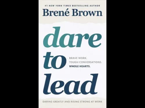 Dare to Lead By Bren Brown