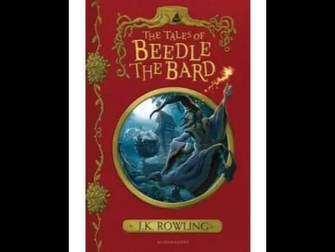 The Tales of Beedle the Bard by J K Rowling