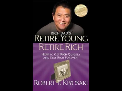 Retire Young Retire Rich by Robert T Kiyosaki
