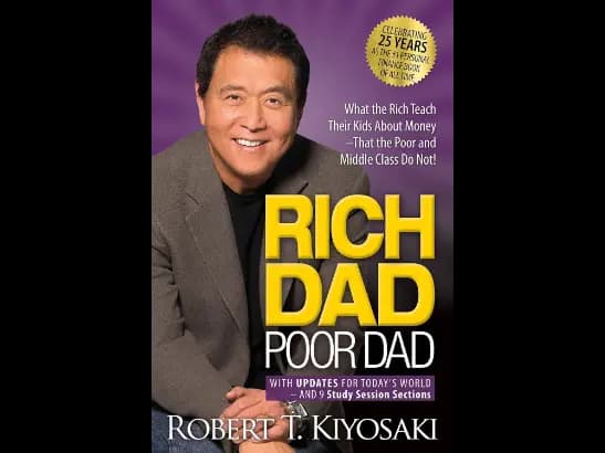 Rich Dad Poor Dad by Robert T Kiyosaki