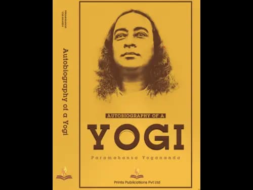 Autobiography of a Yogi by Paramahansa Yogananda