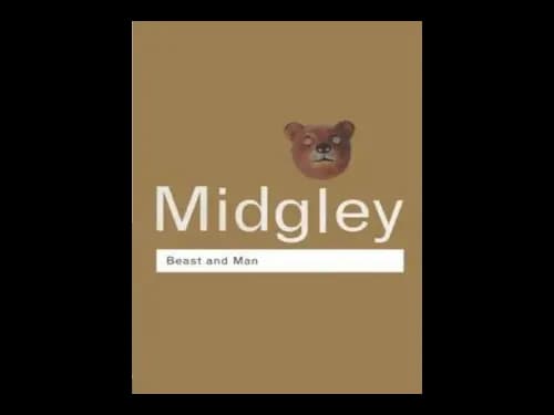 Beast and Man by Mary Midgley