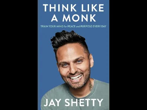 Think Like a Monk by Jay Shetty