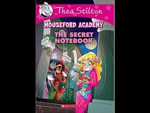 Thea Stilton Mouseford Academy 14 : The Secret Notebook by Geronimo Stilton,Thea Stilton