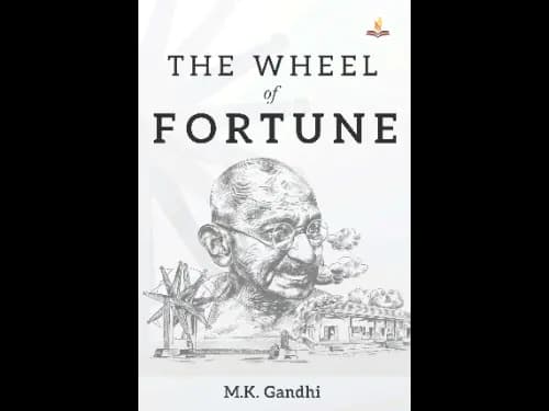 Wheel of Fortune by M. K. Gandhi