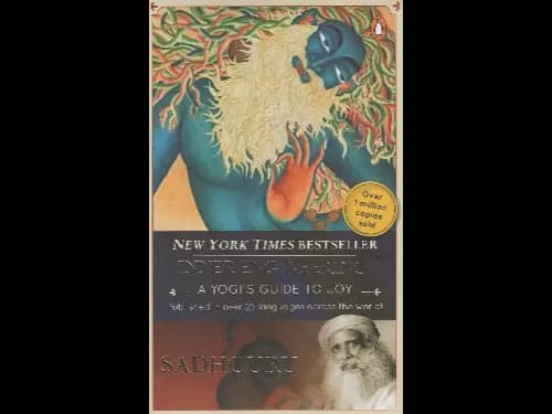 Inner Engineering: A Yogi’s Guide to Joy by Sadhguru